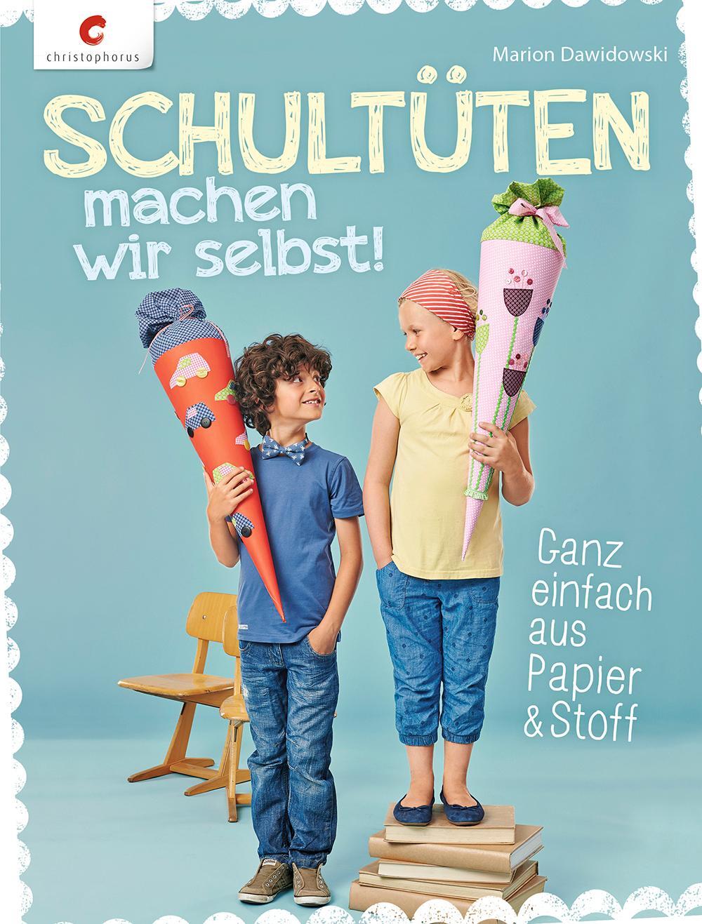 Cover: 9783838835600 | Schultüten machen wir selbst! | Ganz einfach aus Papier &amp; Stoff | Buch