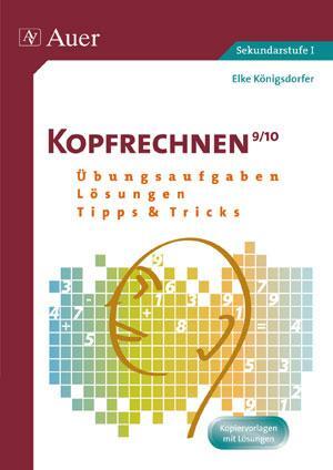 Cover: 9783403067313 | Kopfrechnen Klasse 9/10 | Übungsaufgaben - Lösungen - Tipps und Tricks