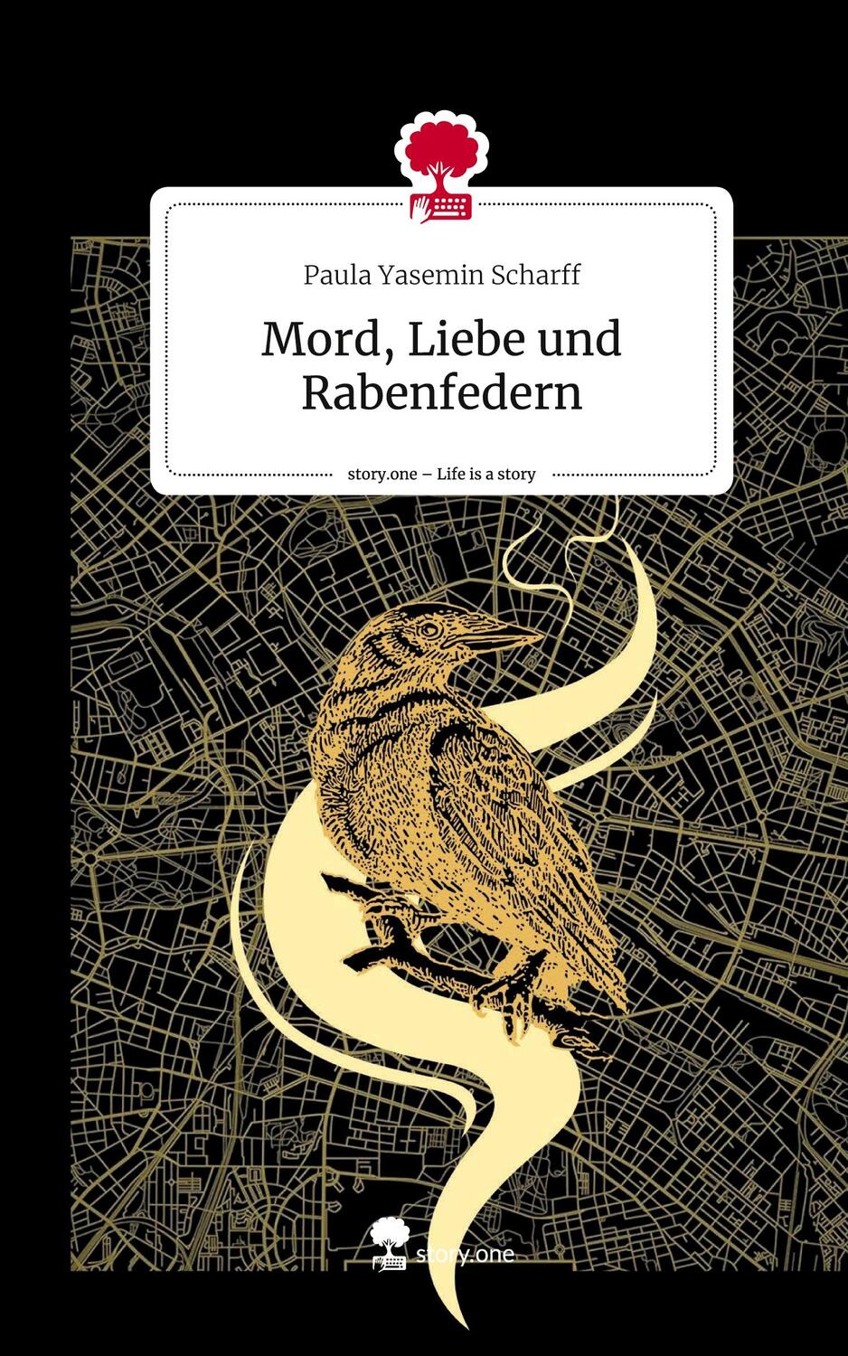 Cover: 9783711566096 | Mord, Liebe und Rabenfedern. Life is a Story - story.one | Scharff