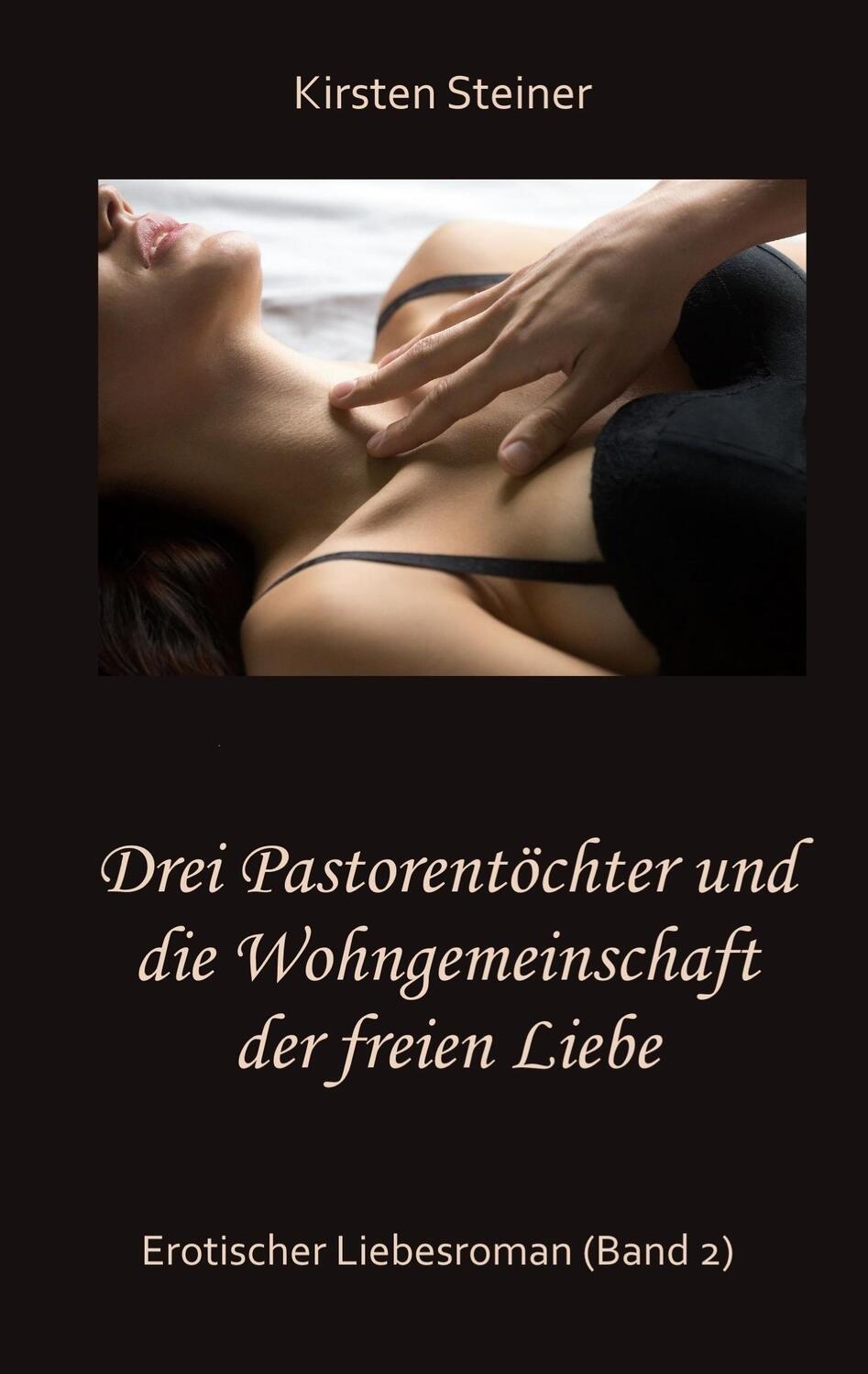 Cover: 9783757810177 | Drei Pastorentöchter und die Wohngemeinschaft der freien Liebe | Buch