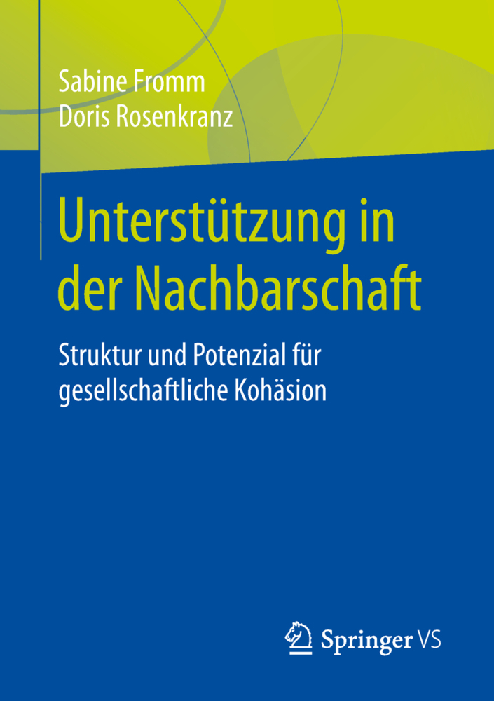 Cover: 9783658223229 | Unterstützung in der Nachbarschaft | Sabine Fromm (u. a.) | Buch | XVI