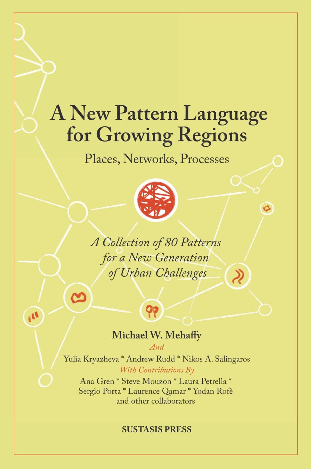 Cover: 9789463984942 | A New Pattern Language for Growing Regions | Michael W. Mehaffy | Buch