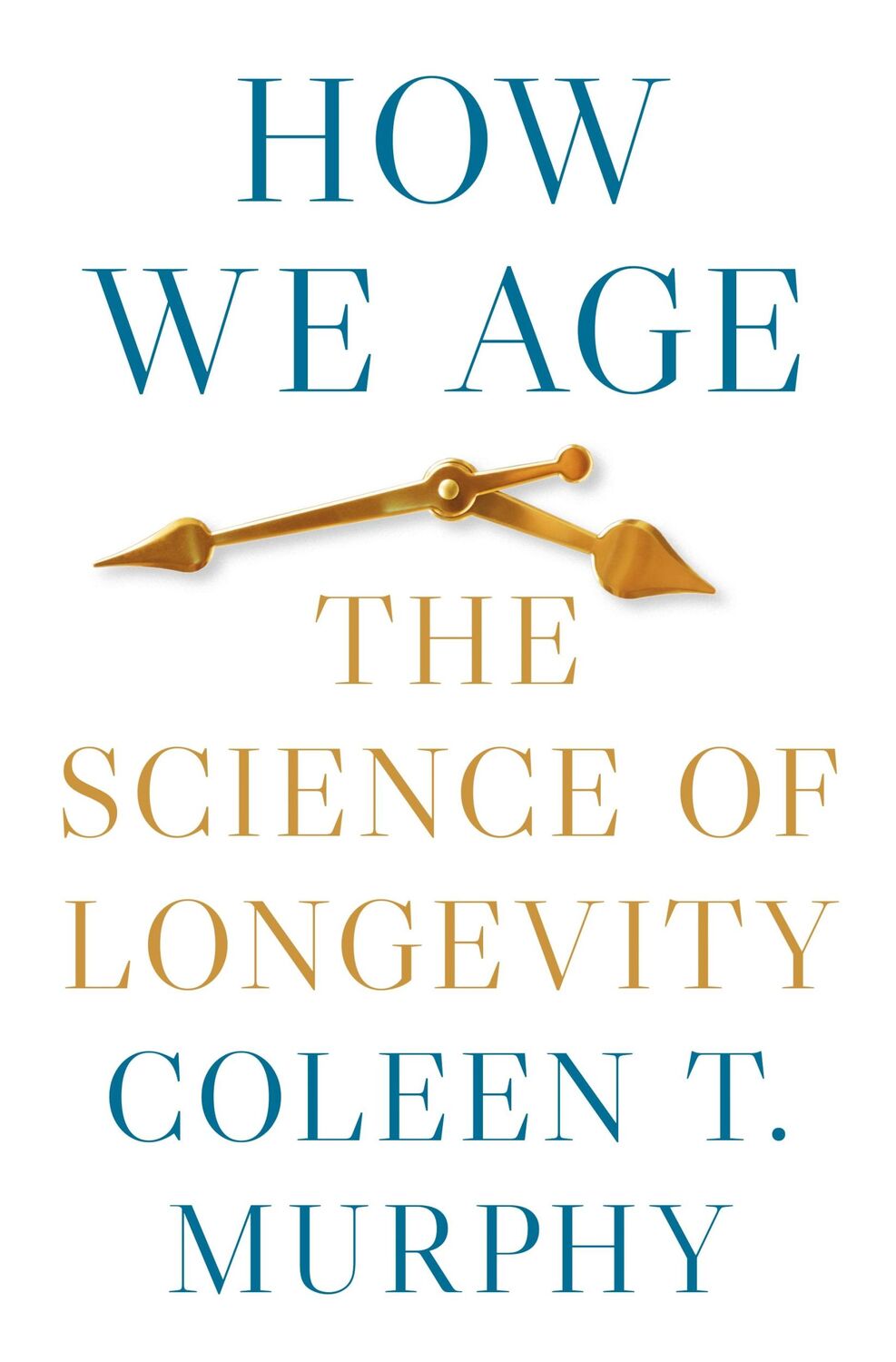 Cover: 9780691182636 | How We Age | The Science of Longevity | Coleen T. Murphy | Buch | 2023