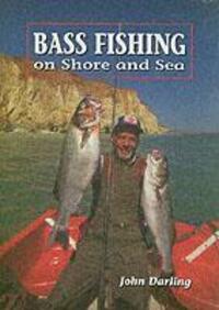 Cover: 9781852238780 | Bass Fishing on Shore and Sea | John Darling | Buch | Gebunden | 2005