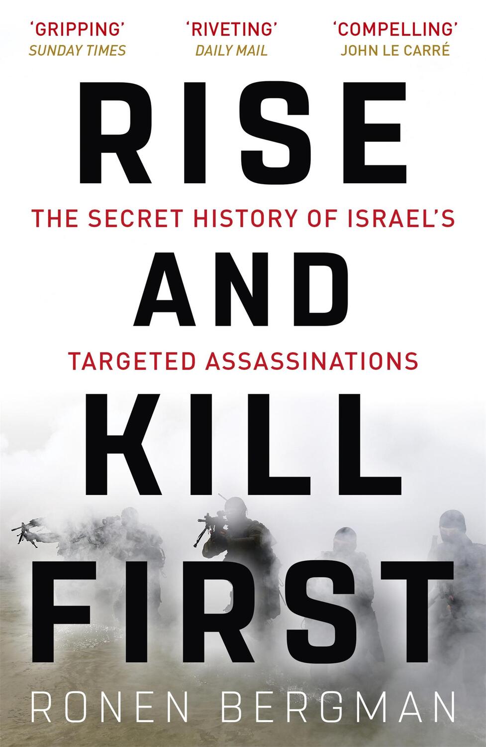 Cover: 9781473694743 | Rise and Kill First | Ronen Bergman | Taschenbuch | XXII | Englisch