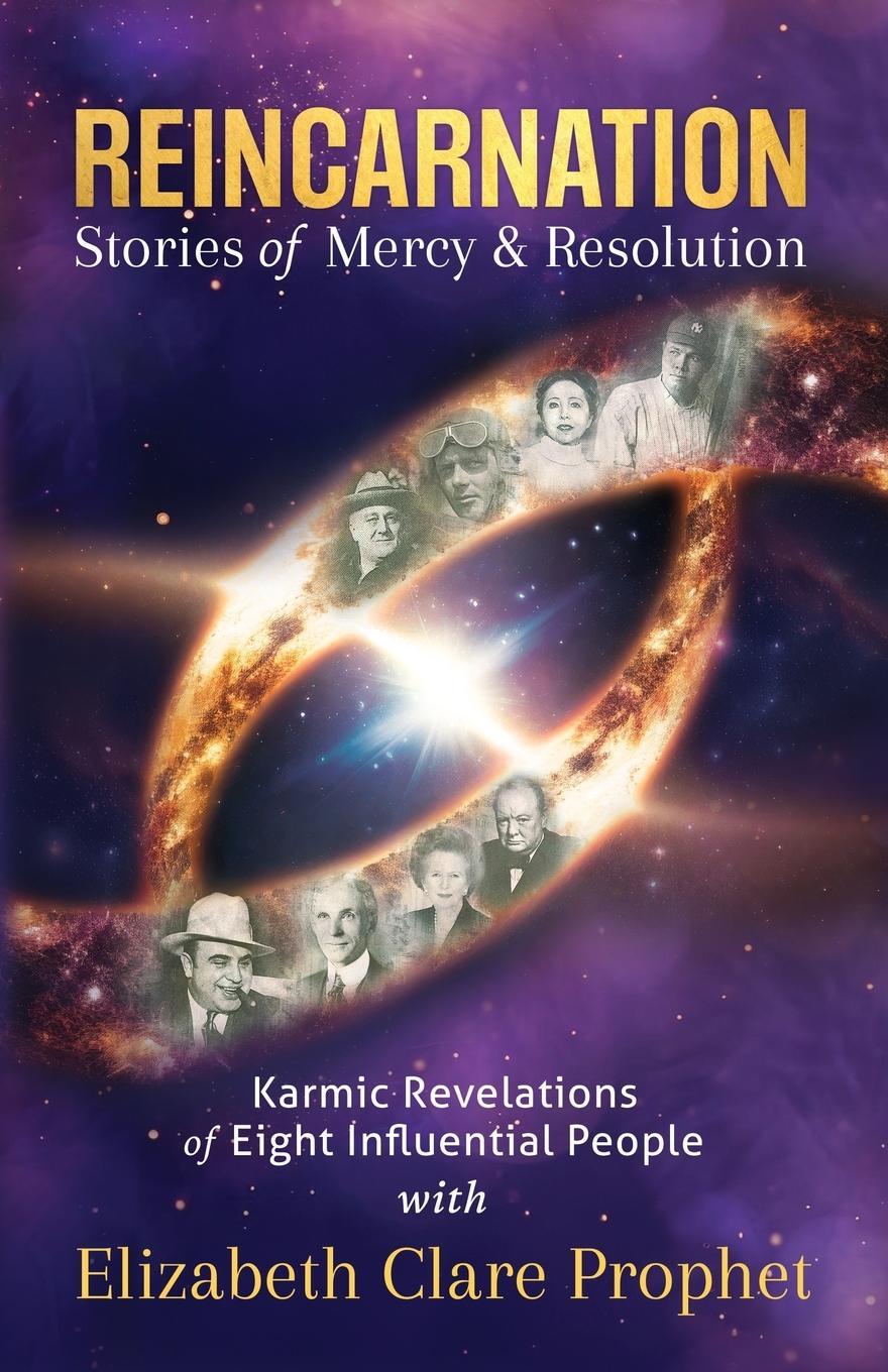 Cover: 9781609884840 | Reincarnation Stories of Mercy &amp; Resolution | Elizabeth Clare Prophet