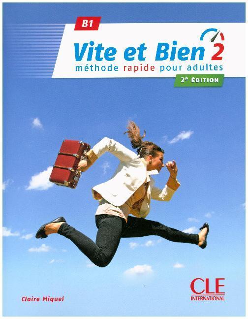 Cover: 9782090385243 | Vite et bien 2, Niveau B1, m. Audio-CD | Méthode rapide pour adultes