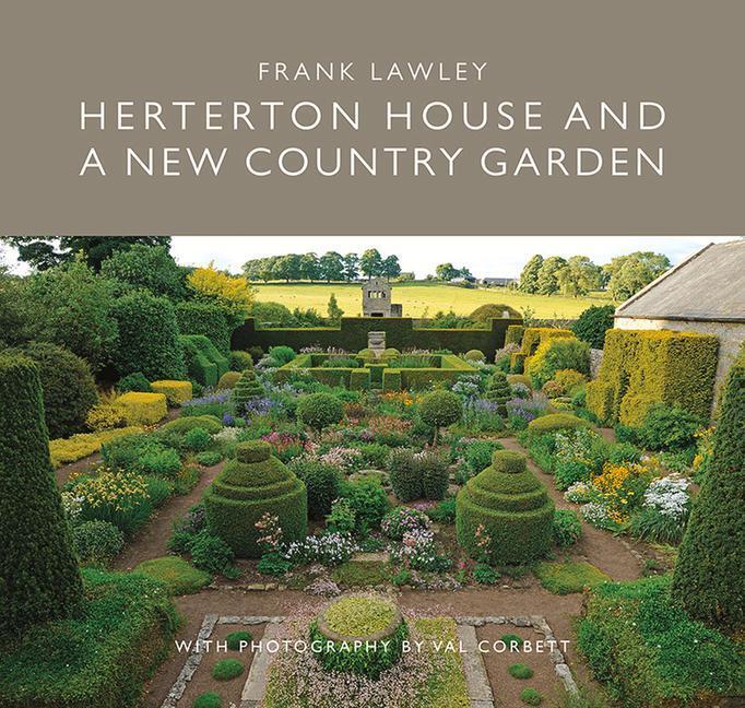 Cover: 9781910258583 | Herterton House and a New Country Garden | Frank Lawley | Taschenbuch