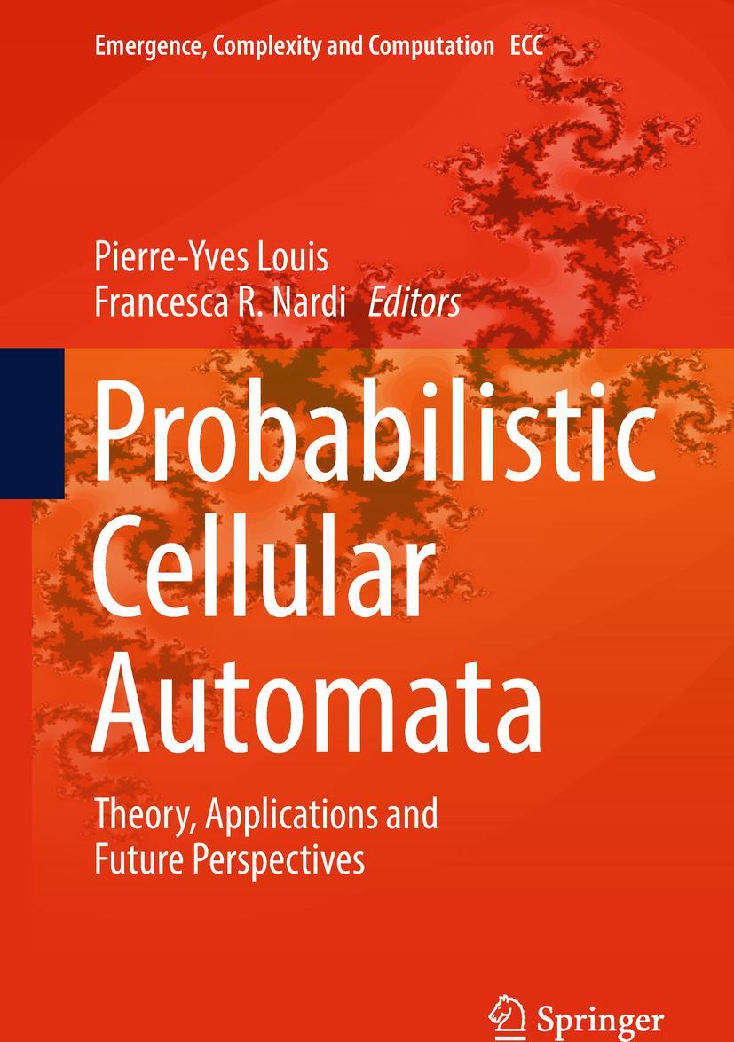 Cover: 9783319655567 | Probabilistic Cellular Automata | Francesca R. Nardi (u. a.) | Buch