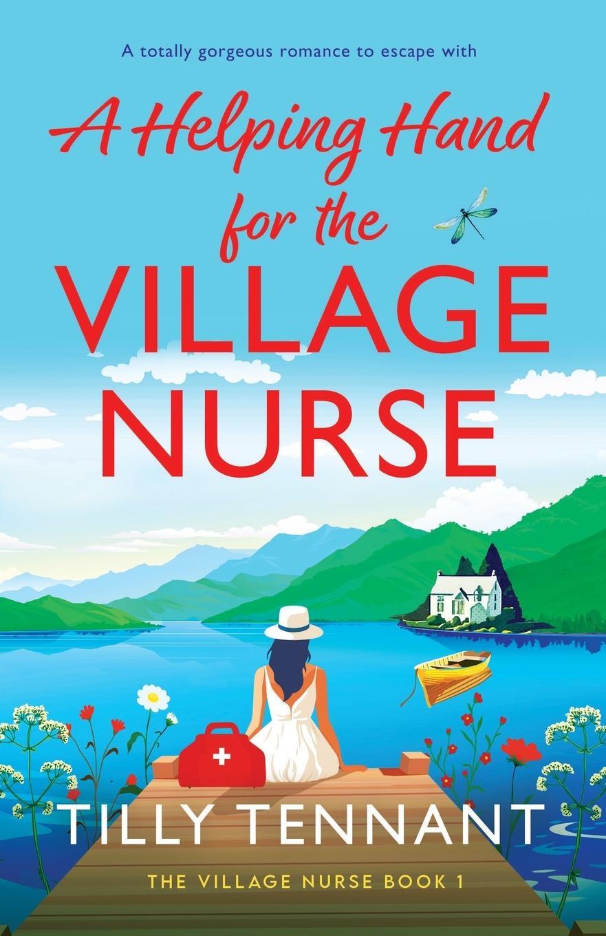 Cover: 9781835255575 | A Helping Hand for the Village Nurse | Tilly Tennant | Taschenbuch