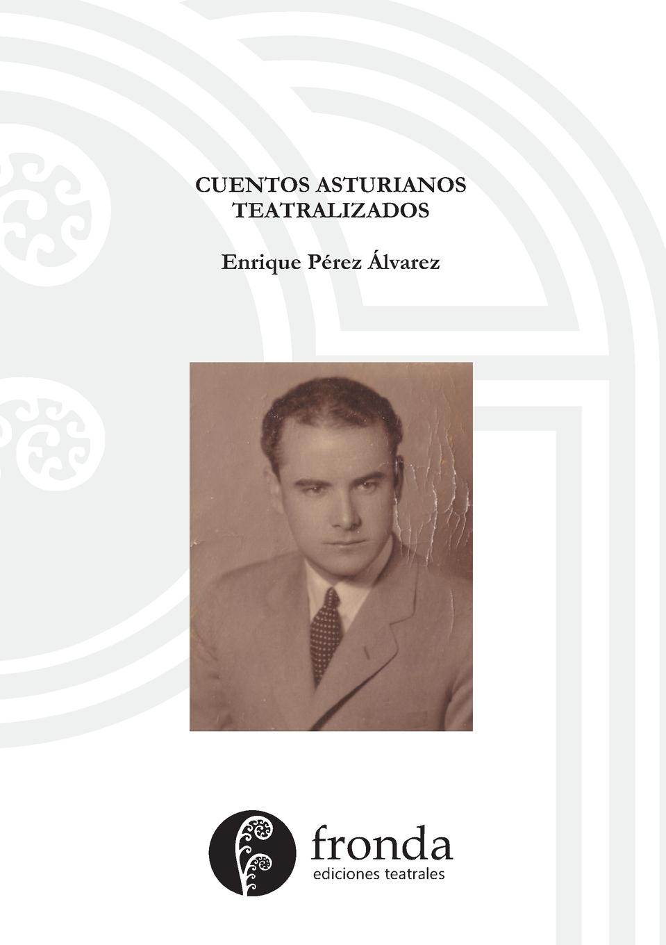 Cover: 9781716702044 | Cuentos asturianos teatralizados | Enrique Pérez Álvarez | Taschenbuch