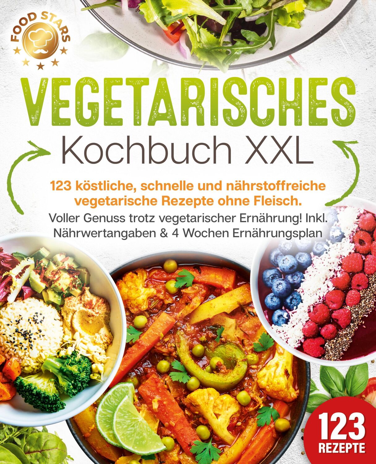 Cover: 9783989371828 | Vegetarisches Kochbuch XXL: 123 köstliche, schnelle und...