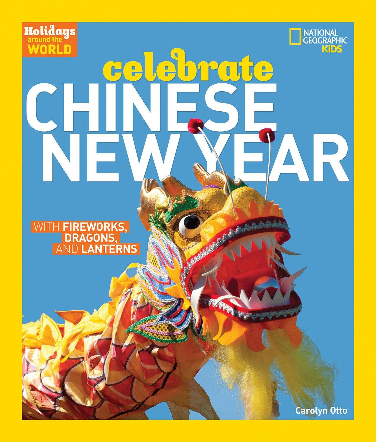 Cover: 9781426303814 | Otto, C: CELEBRATE CHINESE NEW YEAR | Buch | EAN 9781426303814