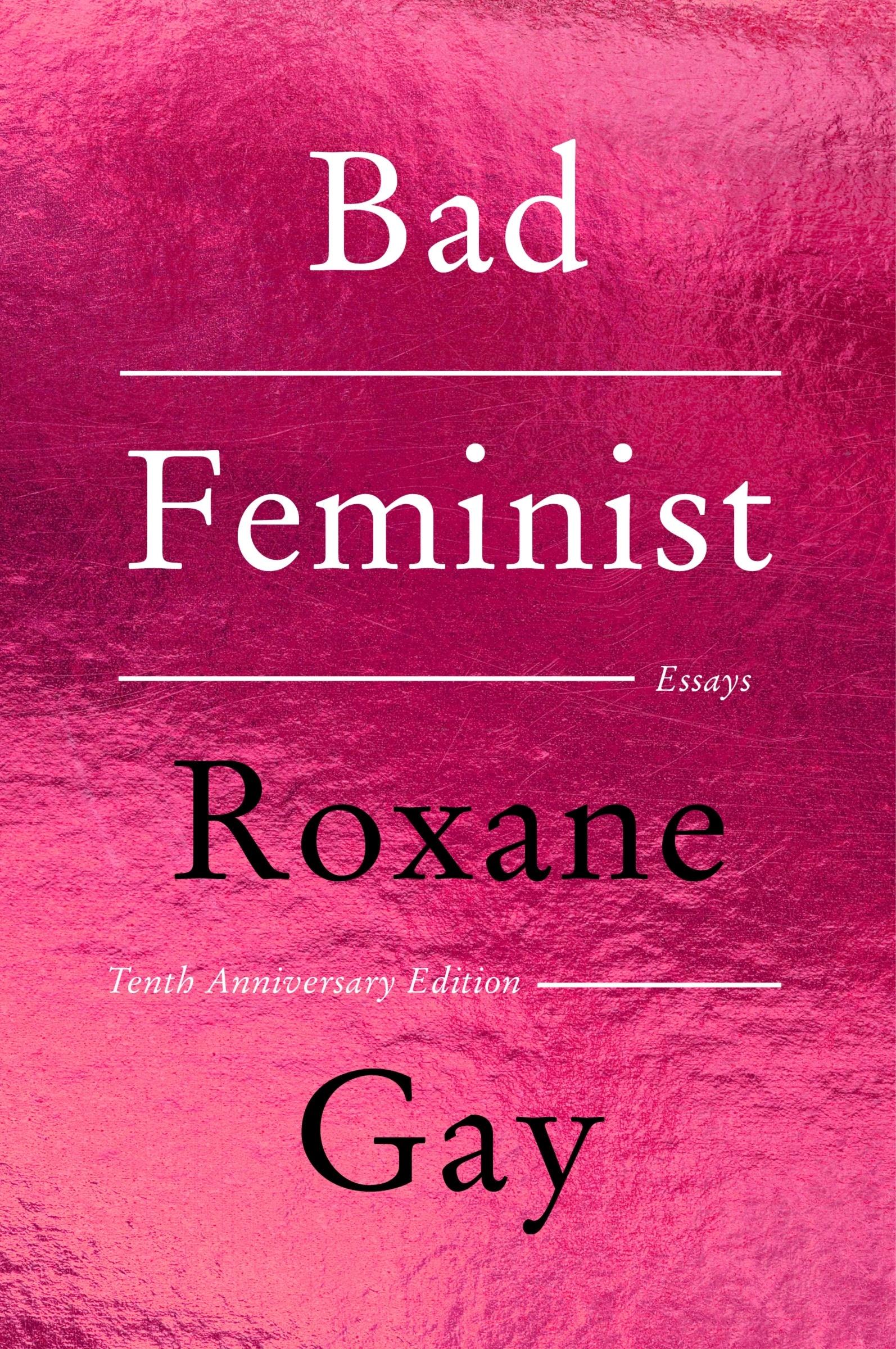 Cover: 9780063384804 | Bad Feminist [Tenth Anniversary Edition] | Essays | Roxane Gay | Buch