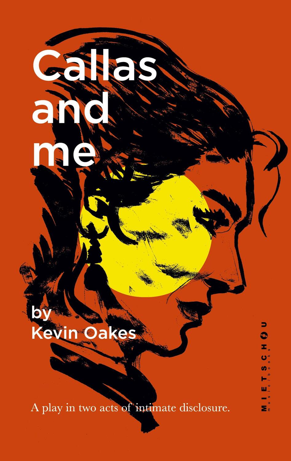 Cover: 9783759759542 | Callas and me | A play in two acts of intimate disclosure. | Oakes