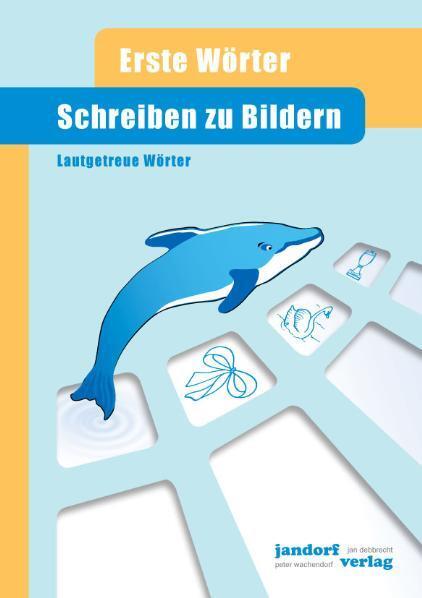 Cover: 9783939965169 | Schreiben zu Bildern | Erste Wörter - Lautgetreue Wörter | Buch | 2008