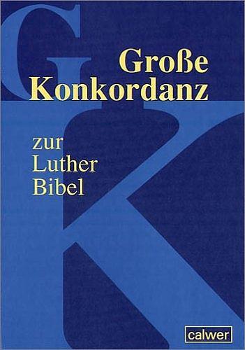 Cover: 9783766837356 | Große Konkordanz zur Lutherbibel | Buch | Dünndruck | XVI | Deutsch