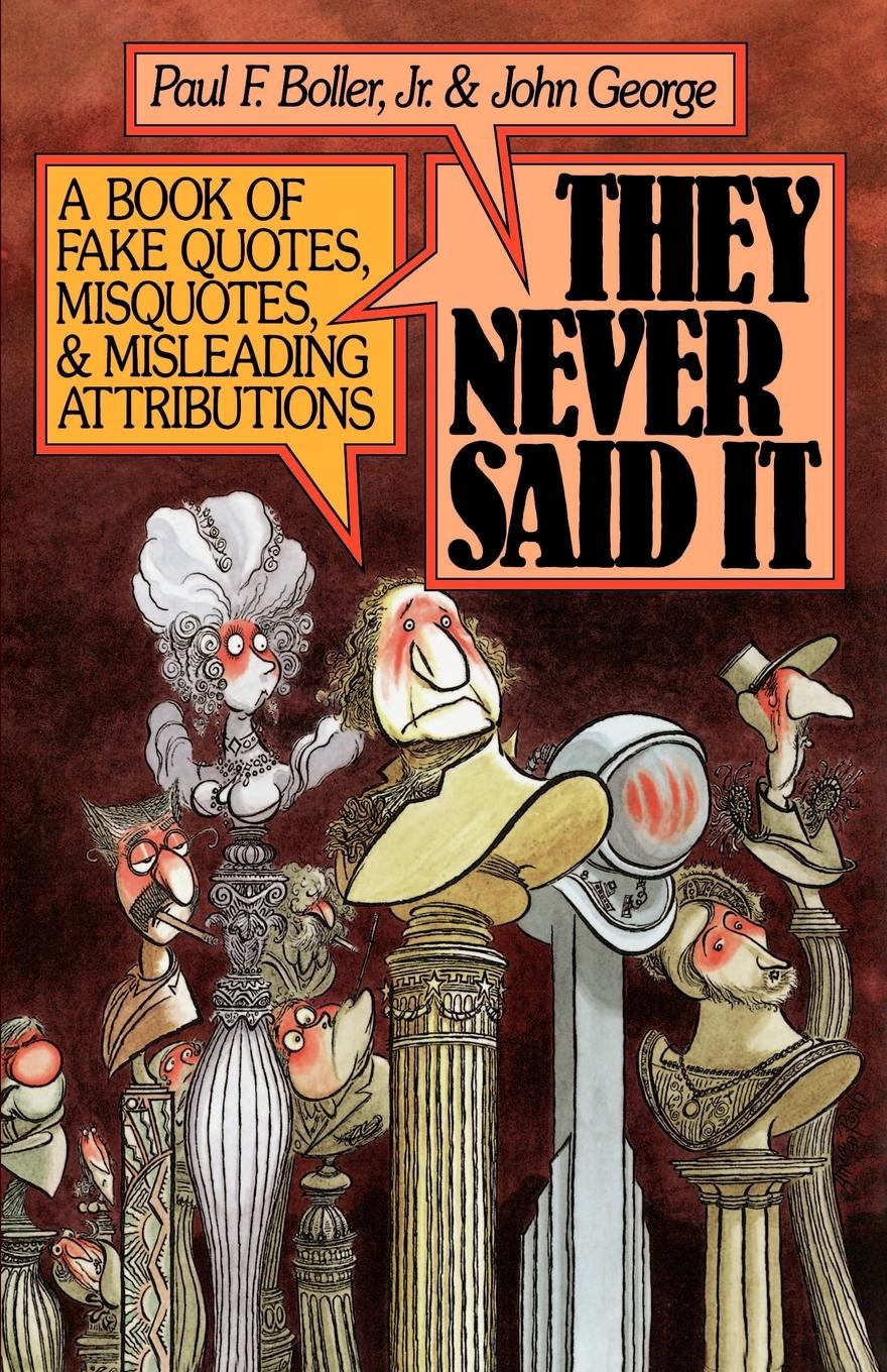 Cover: 9780195064698 | They Never Said It | Paul F. Jr. Boller | Taschenbuch | Englisch