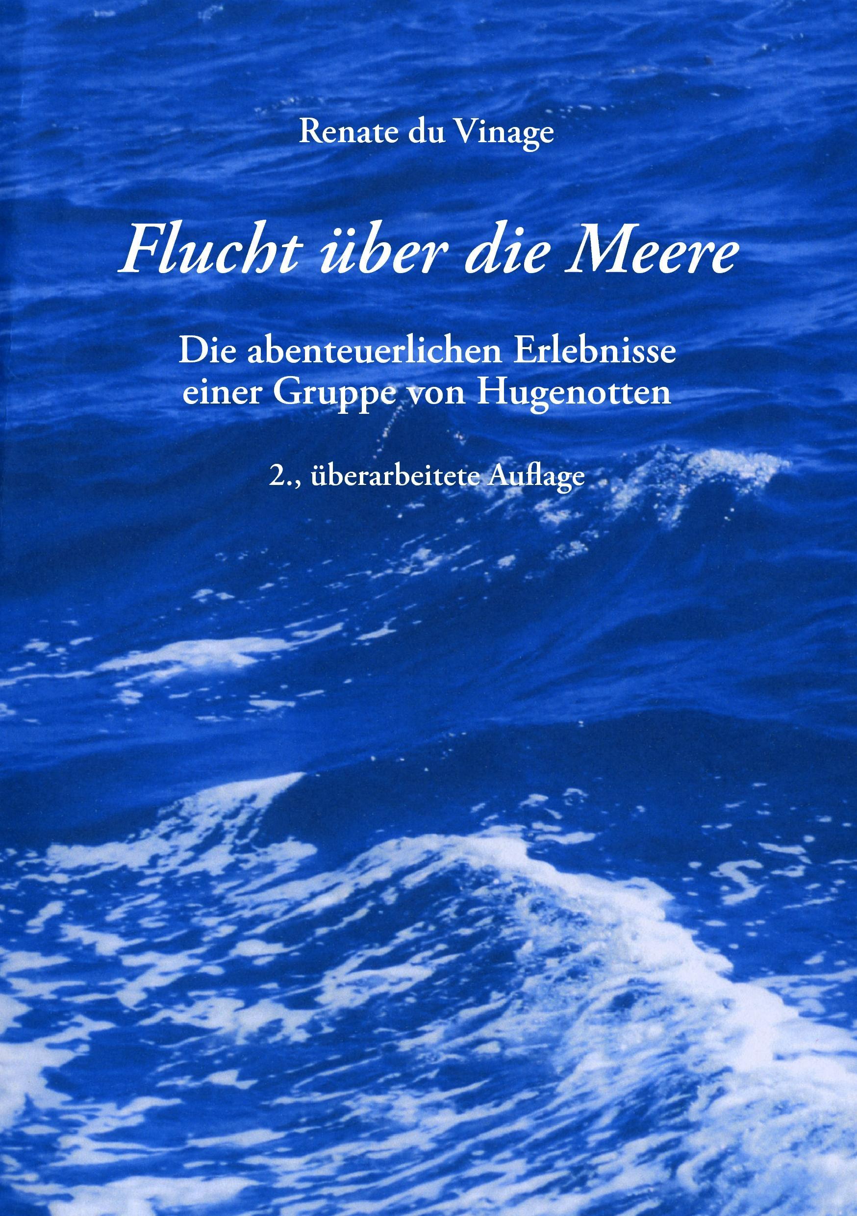 Cover: 9783741287596 | Flucht über die Meere | Renate Du Vinage | Taschenbuch | Paperback