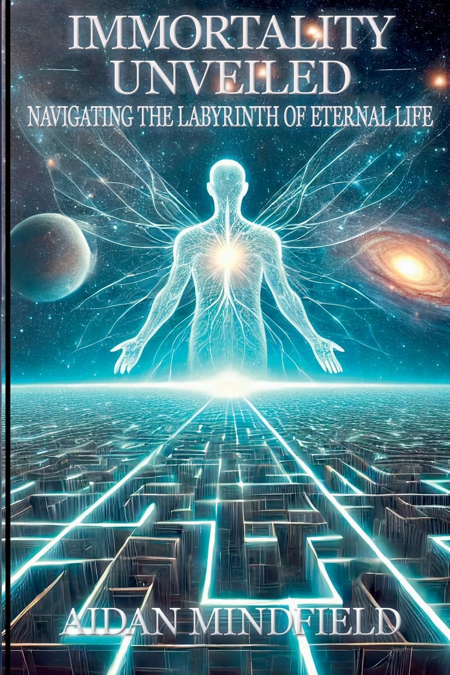 Cover: 9798224188581 | Immortality Unveiled | Navigating the Labyrinth of Eternal Life | Buch