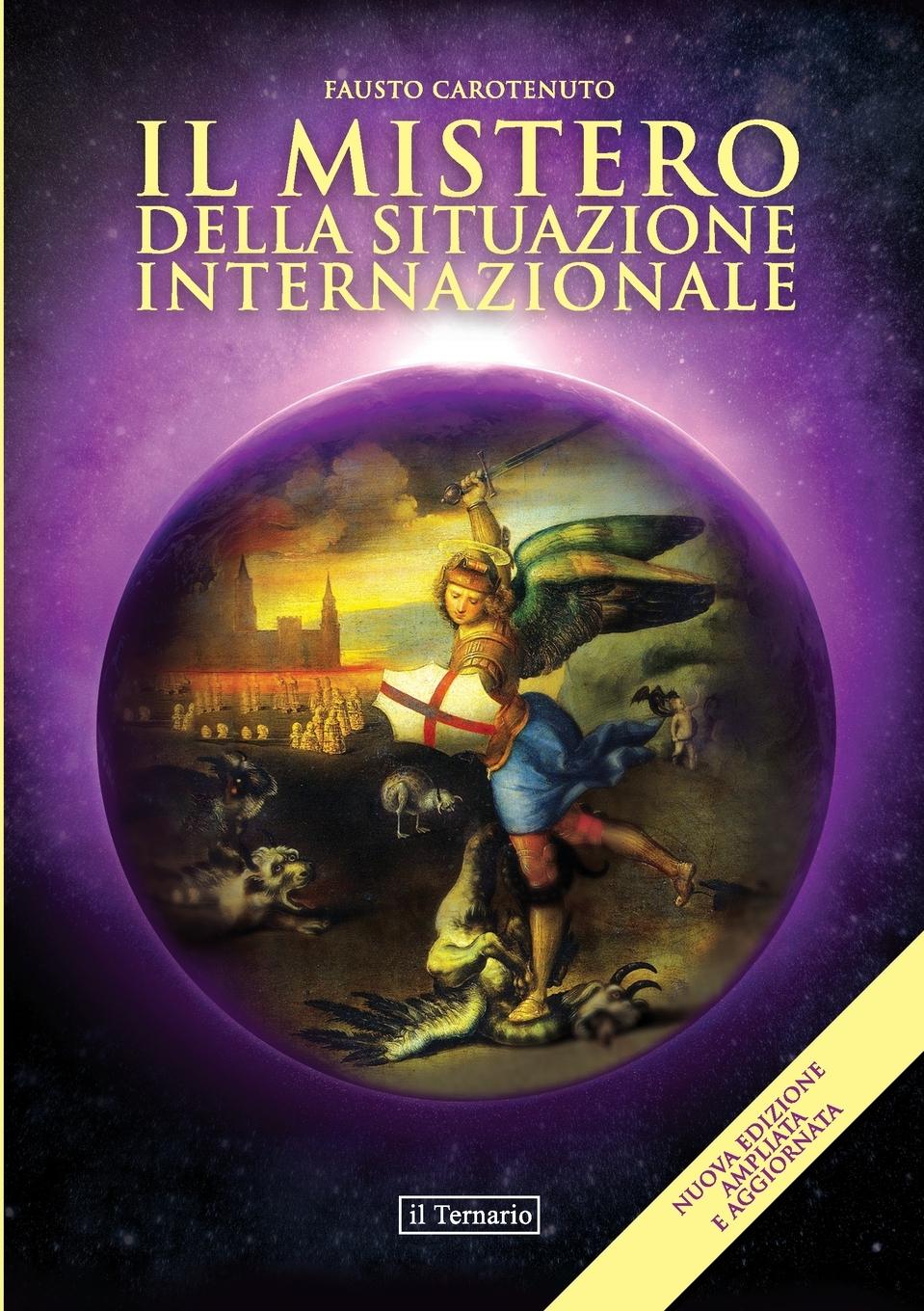 Cover: 9788886860574 | Il Mistero della Situazione Internazionale | Fausto Carotenuto | Buch