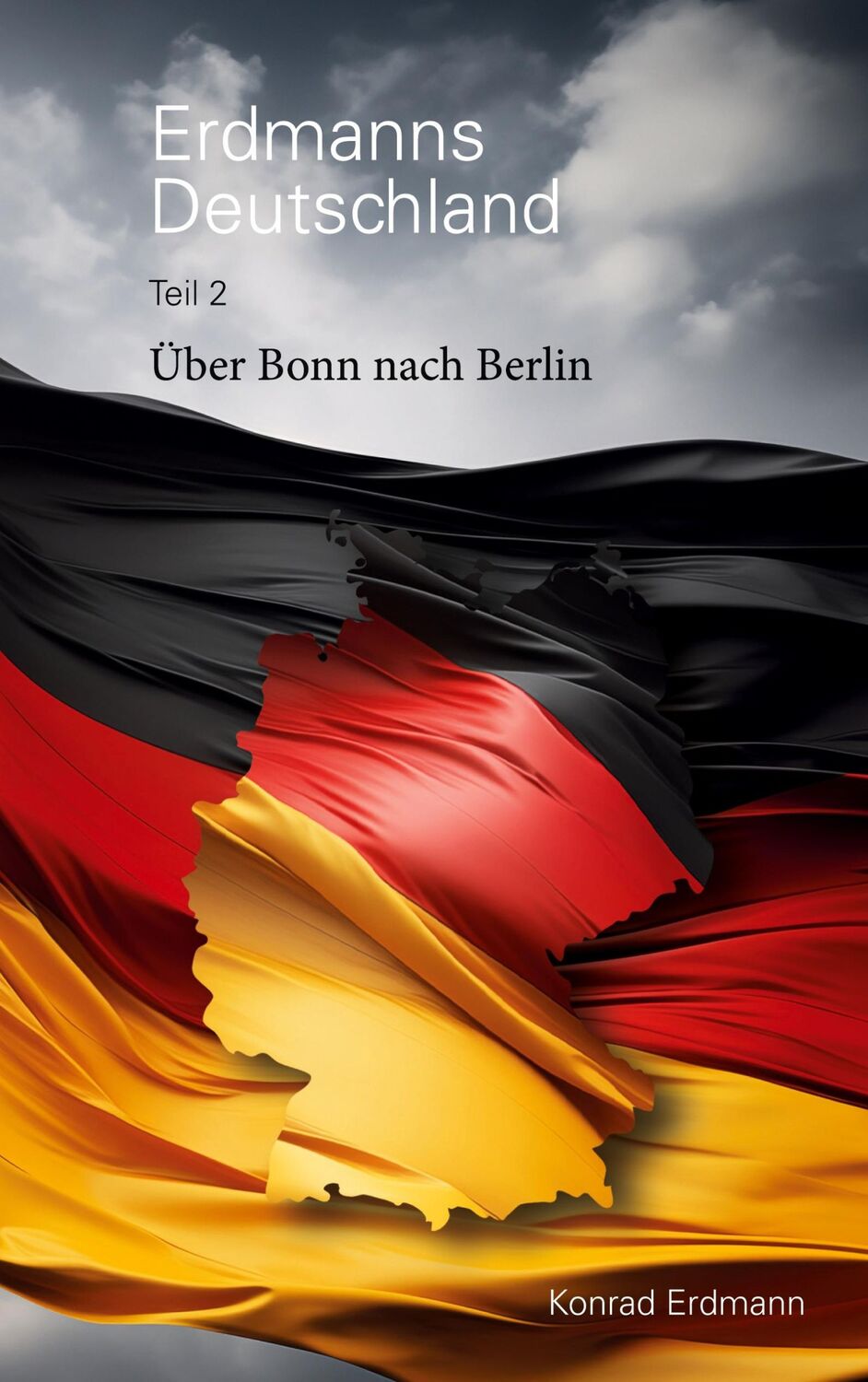 Cover: 9783759749314 | Erdmanns Deutschland | Über Bonn nach Berlin | Konrad Erdmann | Buch