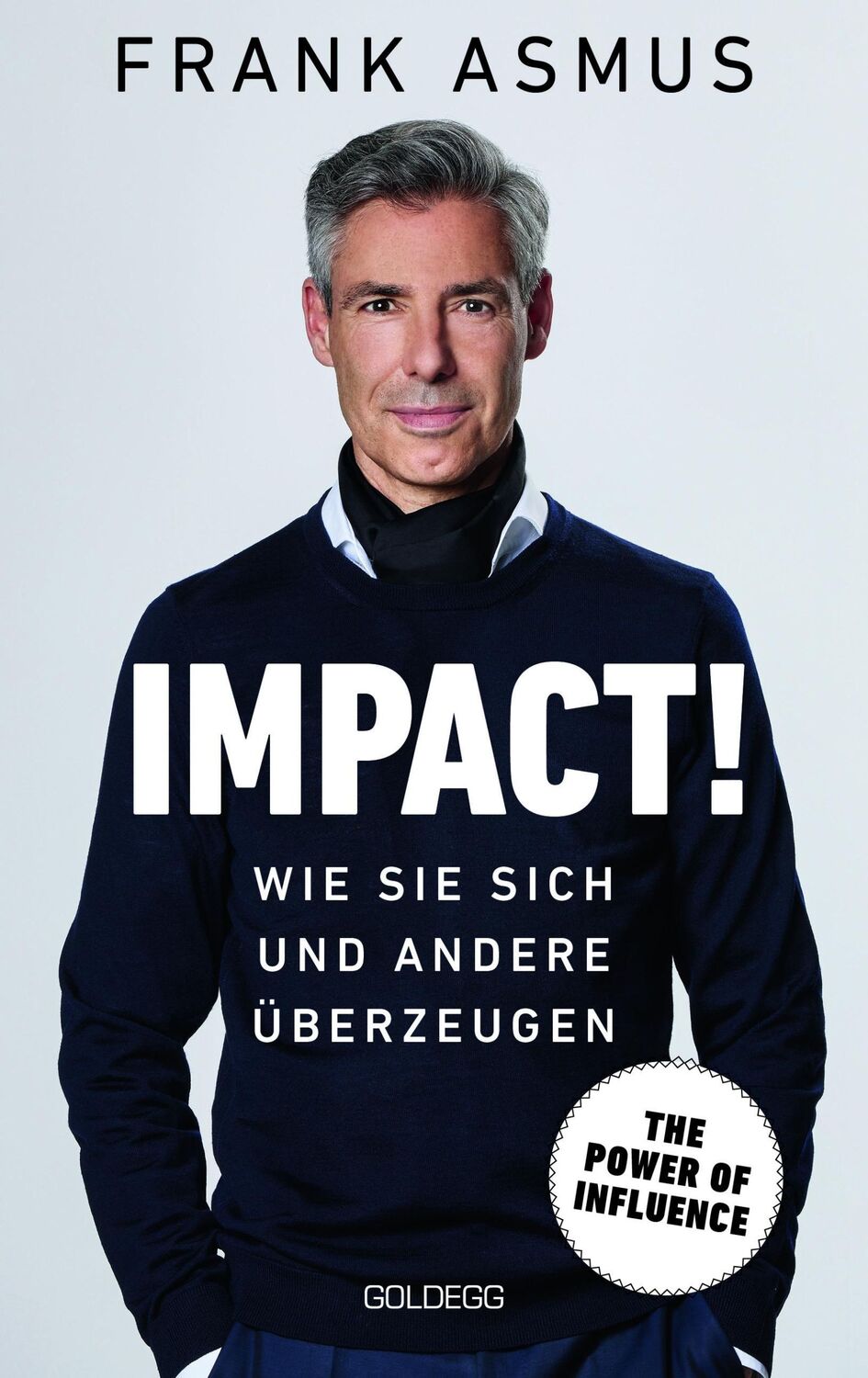 Cover: 9783990602188 | Impact. Wie Sie sich und andere überzeugen - The Power of...