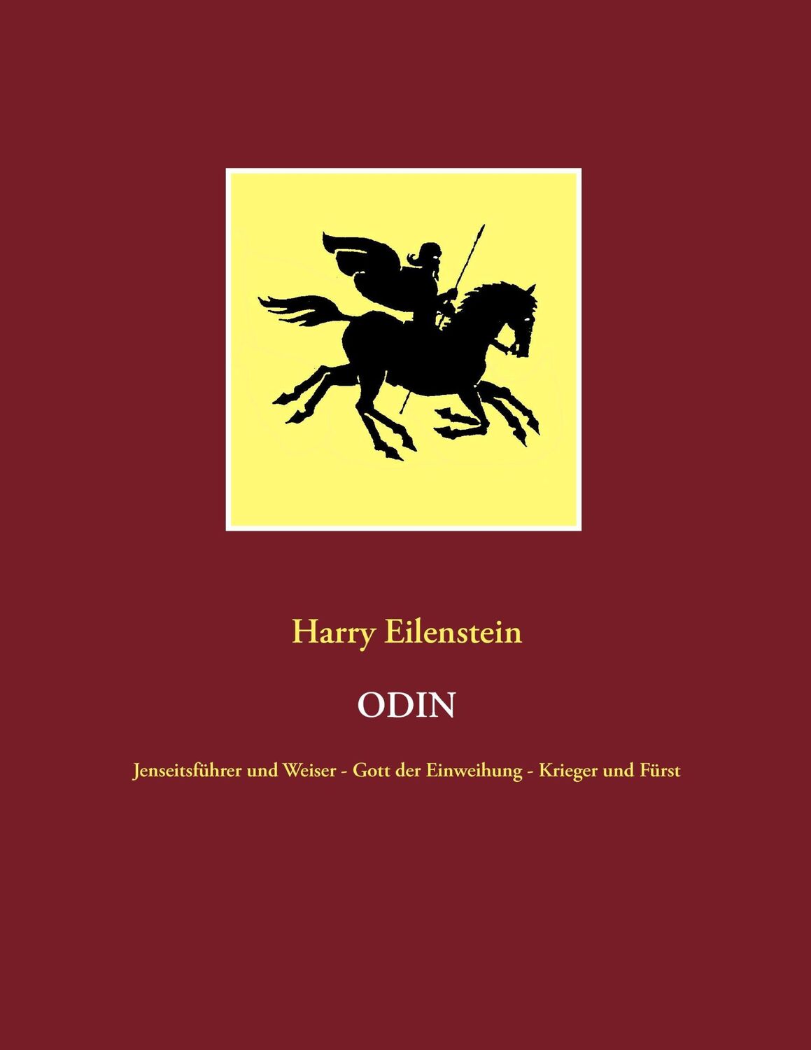 Cover: 9783837093056 | Odin | Harry Eilenstein | Taschenbuch | Paperback | 304 S. | Deutsch