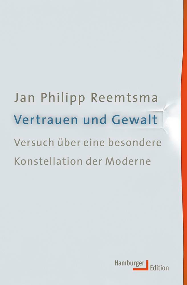 Cover: 9783868542707 | Vertrauen und Gewalt | Jan Philipp Reemtsma | Taschenbuch | 576 S.