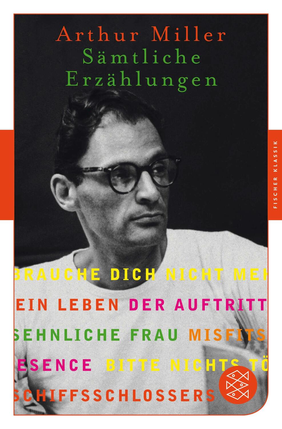 Cover: 9783596906697 | Sämtliche Erzählungen | Presence | Arthur Miller | Taschenbuch | 2018