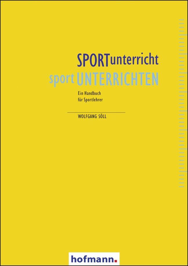 Cover: 9783778038086 | SPORTunterricht - sportUNTERRICHTEN | Wolfgang Söll | Taschenbuch