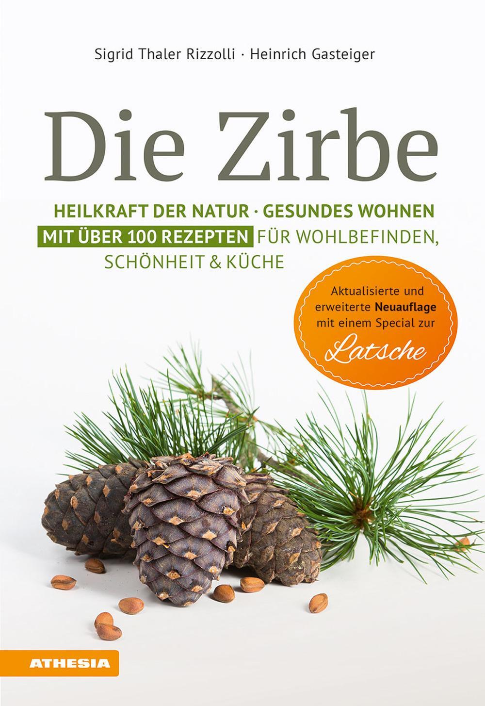 Cover: 9788868394417 | Die Zirbe | Sigrid Thaler Rizzolli (u. a.) | Taschenbuch | 256 S.