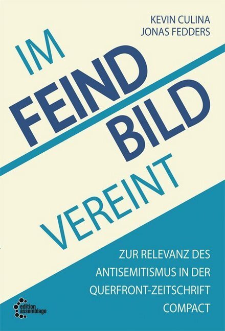 Cover: 9783960420040 | Im Feindbild vereint | Kevin Culina (u. a.) | Taschenbuch | Geklebt