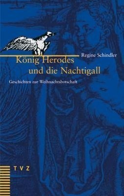 Cover: 9783290173623 | König Herodes und die Nachtigall | Geschichten zur Weihnachtsbotschaft