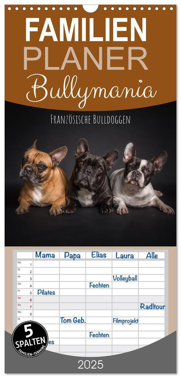 Cover: 9783457101940 | Familienplaner 2025 - Bullymania - Französische Bulldoggen mit 5...