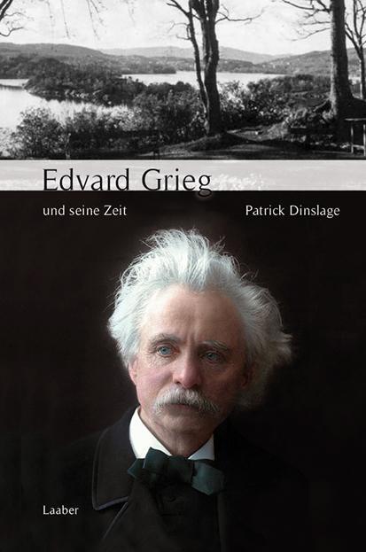 Cover: 9783890078168 | Edvard Grieg und seine Zeit | Patrick Dinslage | Buch | 358 S. | 2018