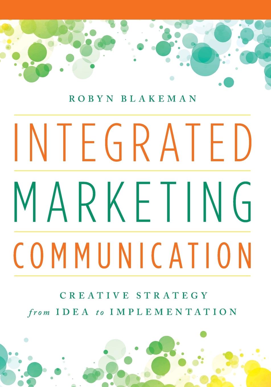 Cover: 9781538101056 | Integrated Marketing Communication | Robyn Blakeman | Taschenbuch