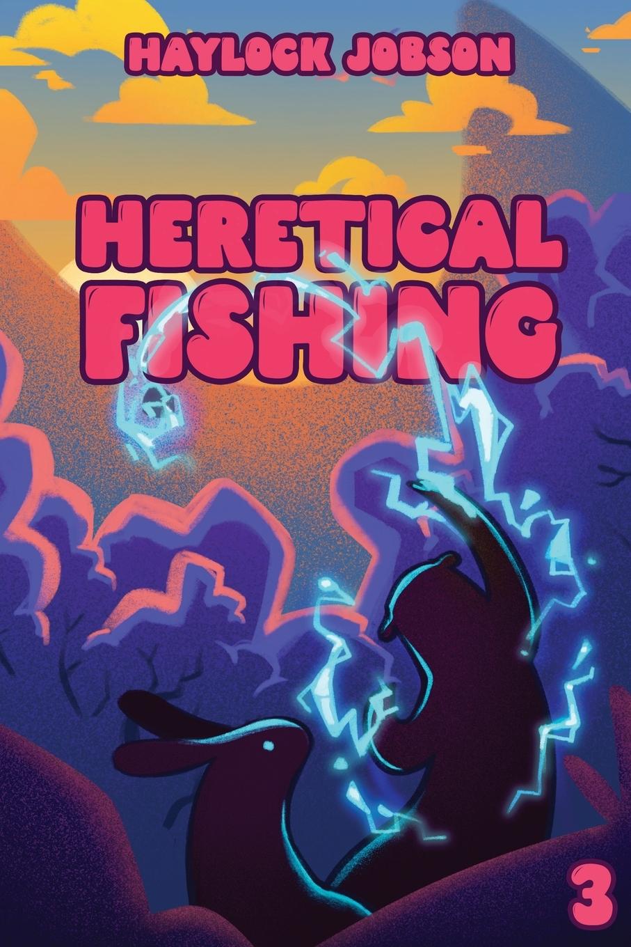 Cover: 9781039453180 | Heretical Fishing 3 | Haylock Jobson | Taschenbuch | Paperback | 2024