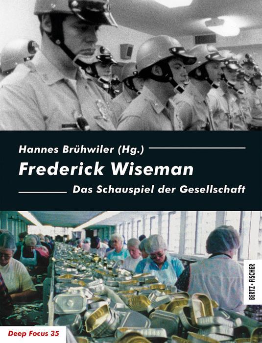 Cover: 9783865053381 | Frederick Wiseman | Das Schauspiel der Gesellschaft | Hannes Brühwiler