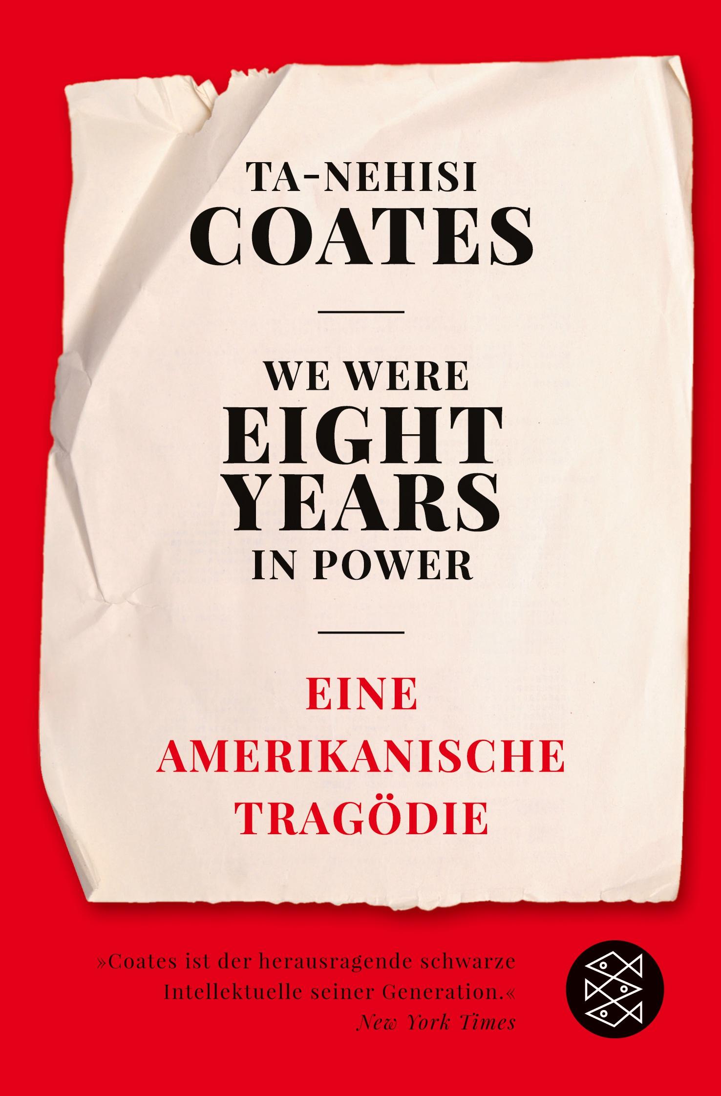 Cover: 9783596704378 | We Were Eight Years in Power | Eine amerikanische Tragödie | Coates