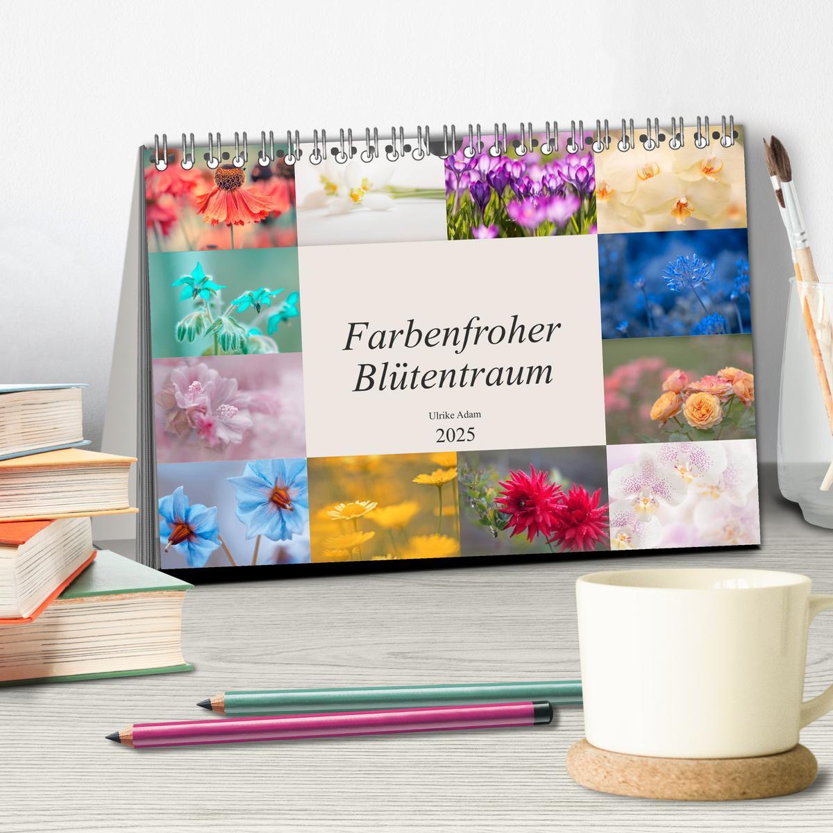 Bild: 9783435249237 | Farbenfroher Blütentraum (Tischkalender 2025 DIN A5 quer), CALVENDO...