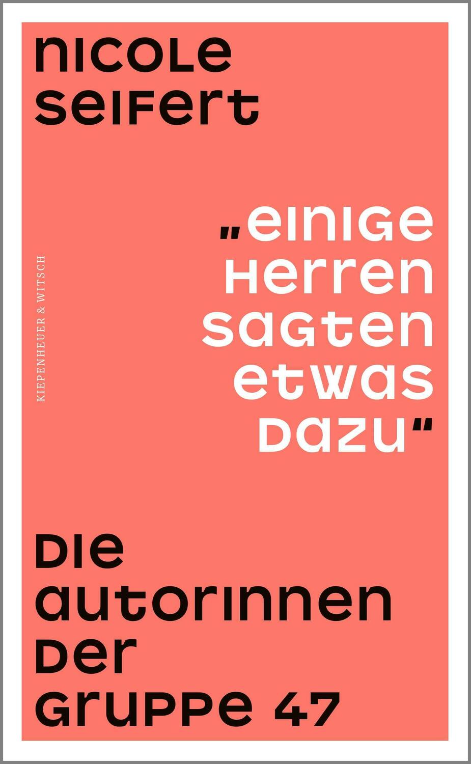 Cover: 9783462003536 | "Einige Herren sagten etwas dazu" | Die Autorinnen der Gruppe 47