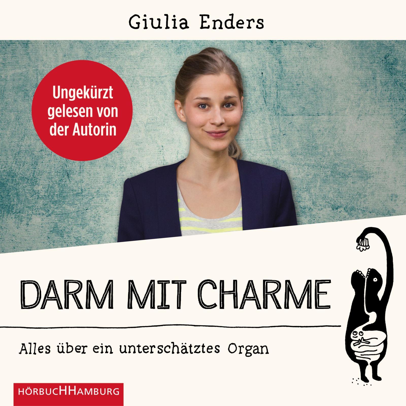 Cover: 9783957131782 | Darm mit Charme | Alles über ein unterschätztes Organ | Giulia Enders