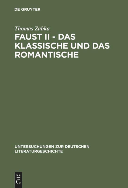 Cover: 9783484320680 | Faust II - Das Klassische und das Romantische | Thomas Zabka | Buch