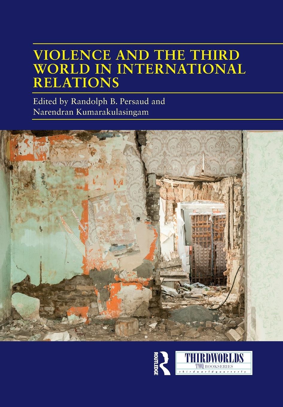 Cover: 9781032083940 | Violence and the Third World in International Relations | Persaud