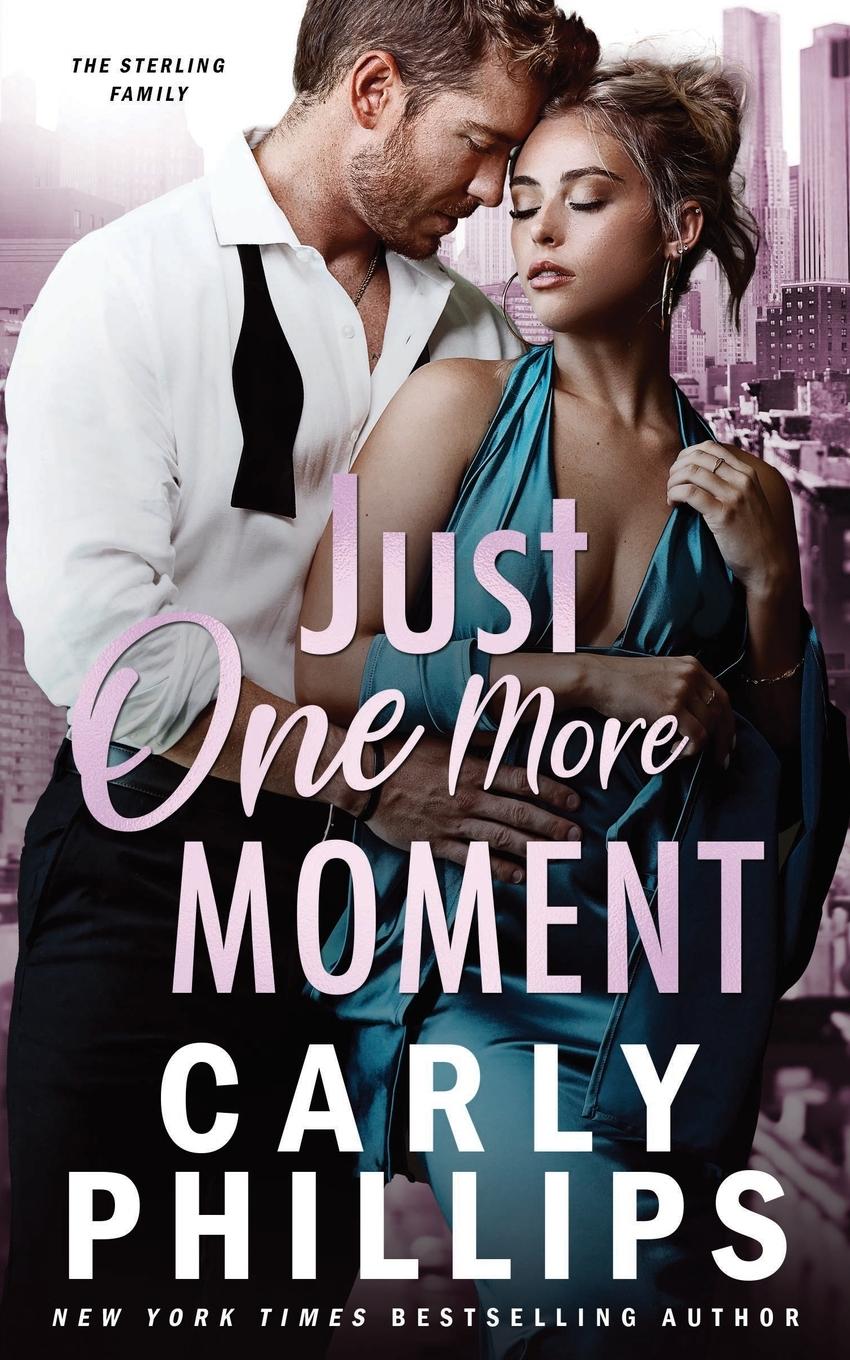 Cover: 9781685593018 | Just One More Moment | Carly Phillips | Taschenbuch | Englisch | 2024