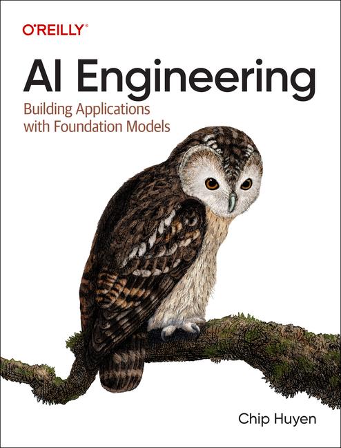 Cover: 9781098166304 | AI Engineering | Building Applications with Foundation Models | Huyen