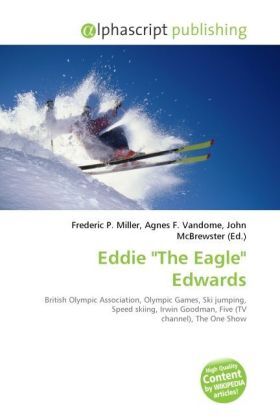 Cover: 9786131665912 | Eddie "The Eagle" Edwards | Frederic P. Miller (u. a.) | Taschenbuch