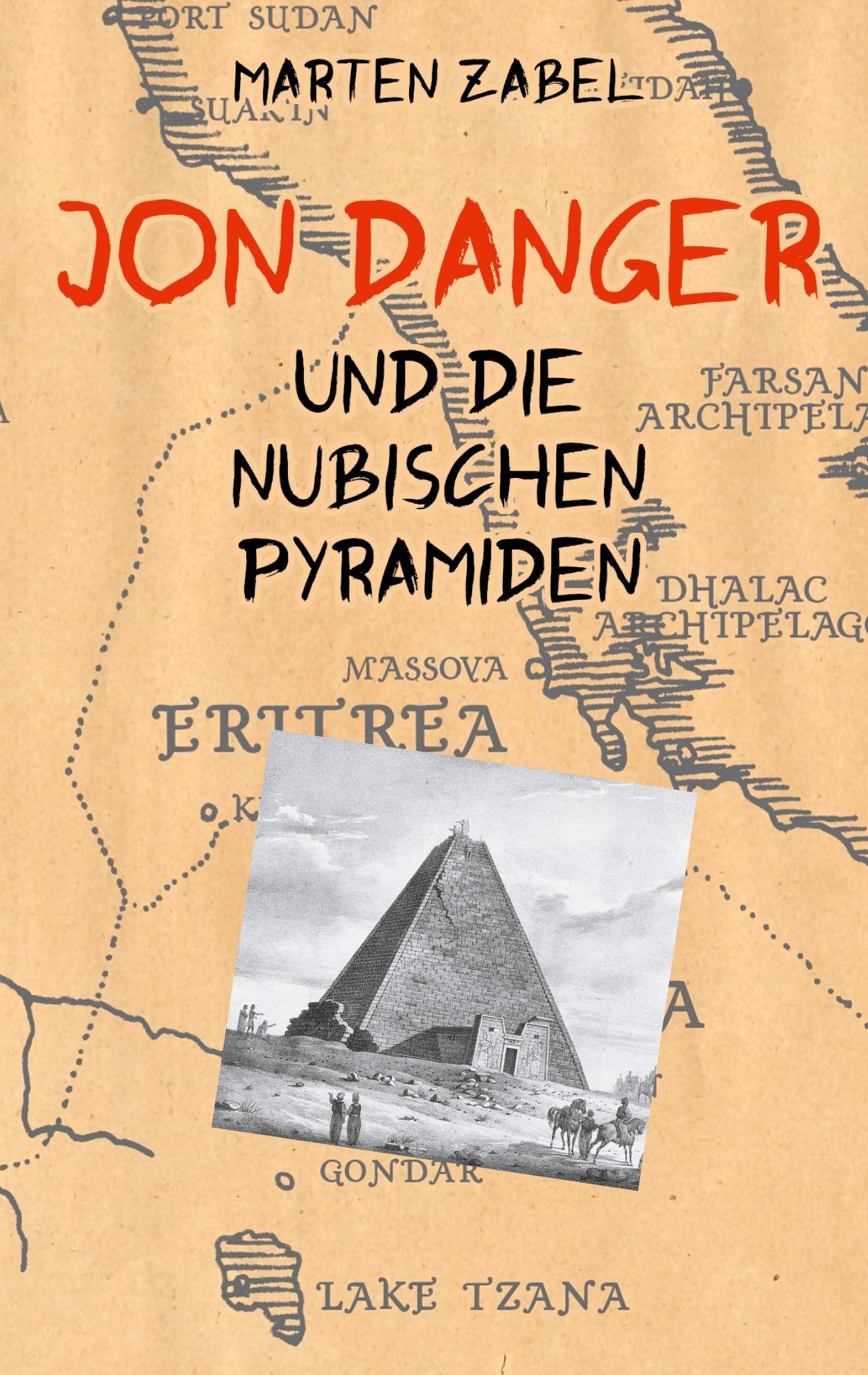 Cover: 9783769310542 | Jon Danger und die Nubischen Pyramiden | Marten Zabel | Taschenbuch