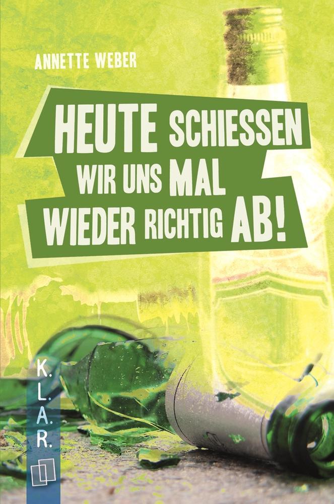 Cover: 9783834623973 | Heute schießen wir uns mal wieder richtig ab! | Annette Weber | Buch